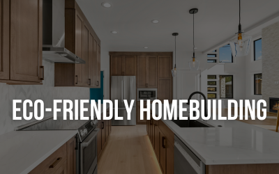 Eco-Friendly Homebuilding